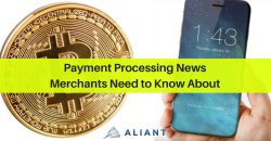Payment Processing News Merchants Need to Know About