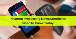 Payment Processing News Merchants Need to Know Today